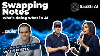 Building AI-First Companies: Insights from Zapier’s CEO Wade Foster
