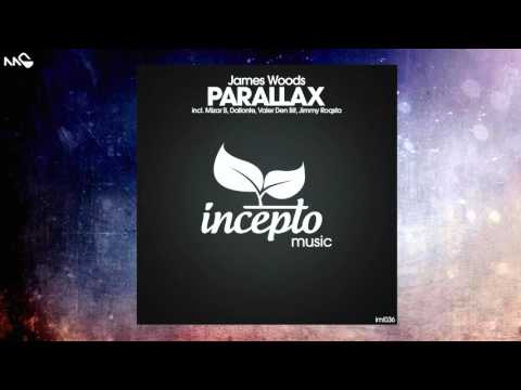 James Woods - Parallax (Mizar B Remix) [Incepto]