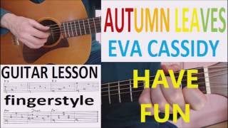 AUTUMN LEAVES - EVA CASSIDY fingerstyle GUITAR LESSON
