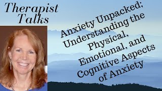 Anxiety Unpacked; Part 1