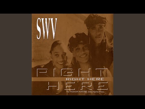 Right Here (Human Nature Duet) (Extended Human Nature Mix)