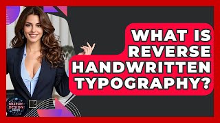 What Is Reverse Handwritten Typography? - Graphic Design Nerd