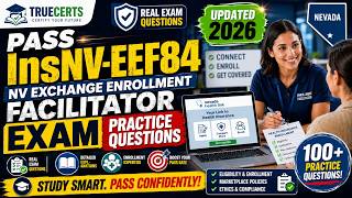 InsNV EEF84 NV Exchange Enrollment Facilitator Exam Practice Questions (2026) | Last Minute Revision