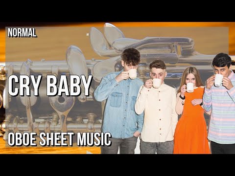 Oboe Sheet Music: How to play Cry Baby by Clean Bandit & Anne Marie ft David Guetta