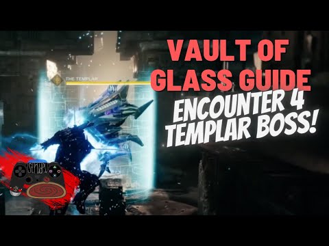 Destiny 2 - Vault of Glass Guide |Encounter 4| Templar Boss