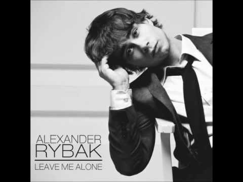 Leave me alone - Alexander Rybak