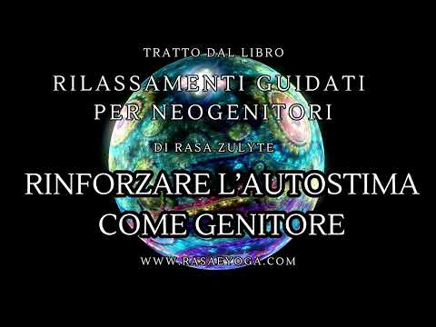 Meditazione Guidata per Neogenitori 5: Rinforzare l’Autostima come Genitore