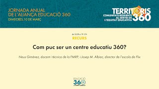 Com puc ser un centre educatiu 360?