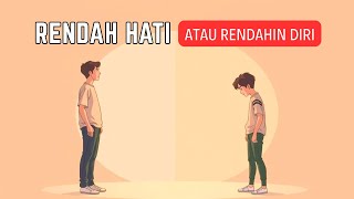 Download lagu Perbedaan Rendah Hati dan Merendahkan Diri mp3 Download lagu Perbedaan Rendah Hati dan Merendahkan Diri mp3