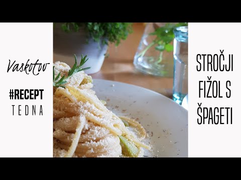 #ReceptTedna: Stročji fižol s špageti