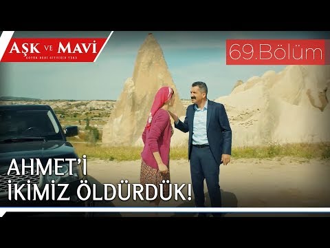 Aşk ve Mavi 69.Bölüm - Fatma ve Cemal’in günahı!