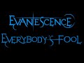 Evanescence-Everybody's Fool Lyrics (Demo 1 ...