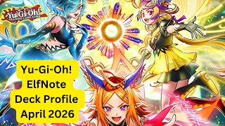 Yu-Gi-Oh! ElfNote Deck Profile April 2026