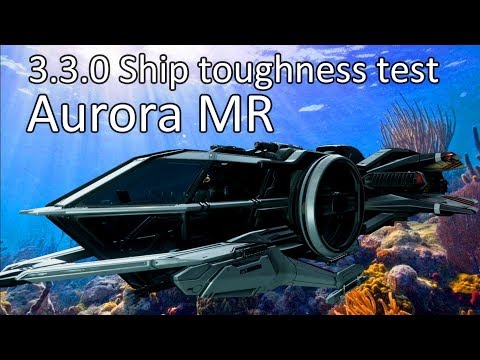 3.3.0 Ship toughness test: Aurora MR - start me up