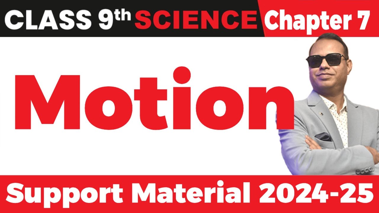 Chapter 8 Motion | Class 9 Science | Support Material 2022-23 | CBSE Exam 2023