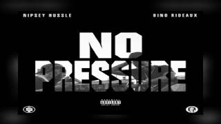 Nipsey Hussle X Bino Rideaux - Stucc In The Grind (Prod By Axel Folie) [No Pressure]