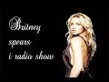 Britney Spears I Radio Show 2018