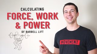 CSCS Calculations | How to Calculate Force, Work, and Power During a Barbell Squat