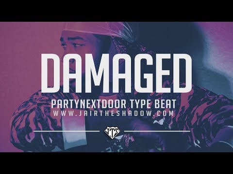 "FREE" PARTYNEXTDOOR x Drake x Bryson Tiller Type Beat - "Damaged" (Prod. By Jairtheshadow) 2018 R&b