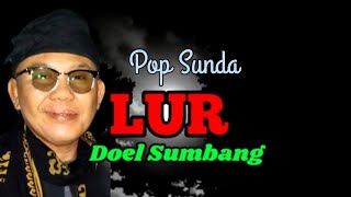 Download lagu Pop Sunda Doel Sumbang(LUR)Lirik mp3 Download lagu Pop Sunda Doel Sumbang(LUR)Lirik mp3