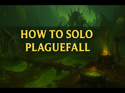 HOW TO SOLO PLAGUEFALL (MYTHIC)