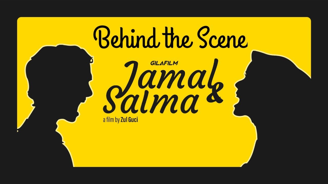 BEHIND THE SCENE JAMAL & SALMA