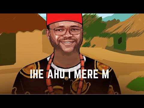 Emeka Madubata - Ihe Ahu I Mere M (Official Lyric Video)