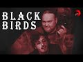 BLACK BIRDS 🎬 Exclusive Full Thriller Movie Premiere 🎬 English HD 2024