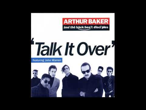 Arthur Baker And The Backbeat Disciples ‎– Talk It Over (1989)