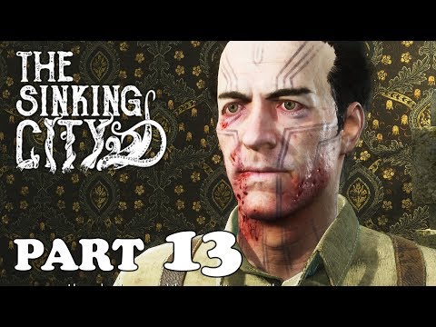THE SINKING CITY Gameplay Walkthrough Part 13 – Joseph Hill