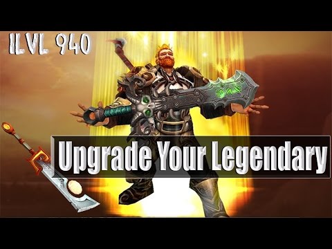 WOW Legion Patch 7.1.5 Upgrading Legendaries