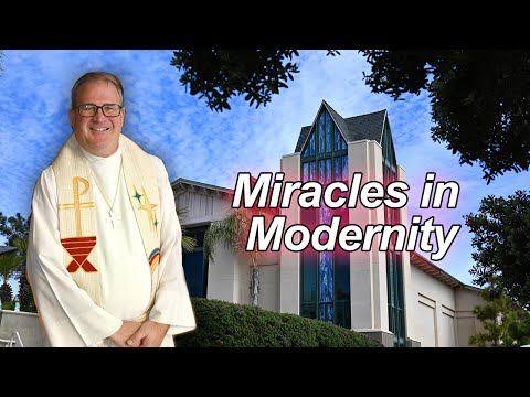 Miracles in Modernity - Pastor Jon Doolittle | CLC Solana Beach