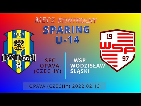 SFC OPAVA ( CZECHY ) -   WSP WODZISŁAW
