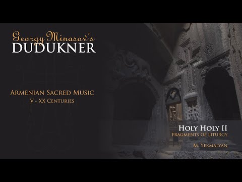 Quartet Dudukner - Holy Holy II. Fragments of the liturgy. M.Yekmalyan
