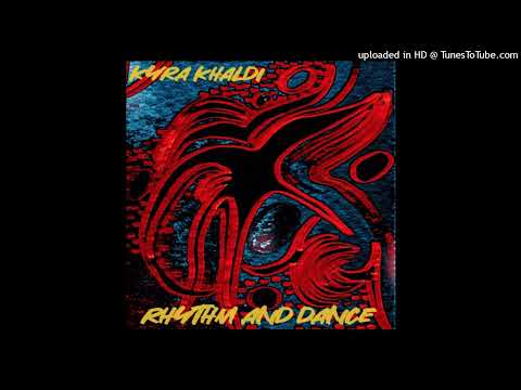 Rhythm And Dance - Kyra Khaldi