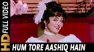 Hum Tore Aashiq Hain | Asha Bhosle, Mahendra Kapoor