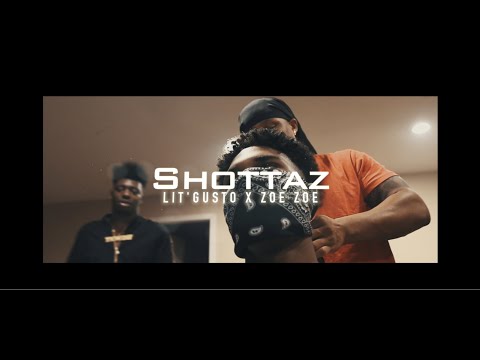 Lit'Gusto x Zoe Zoe - Shottaz (Official Music Video)