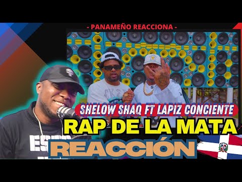 | PANAMANIAN REACTS | Shelow Shaq ft. Lapiz Conciente - Rap De La Mata #DominicanRap