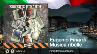 Eugenio Finardi - Musica ribelle - Il meglio della musica Italiana