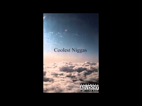 Coolest Niggas Prod.by theMFK