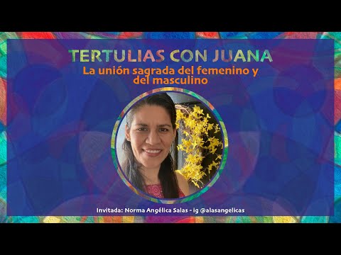 🦋 Tertulia 157. El reencuentro con el corazón | Norma Salas – Tertulias con Juana
