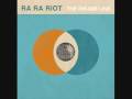 Ra Ra Riot - Too Too Too Fast
