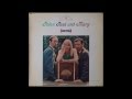 Peter, Paul and Mary - Tiny Sparrow