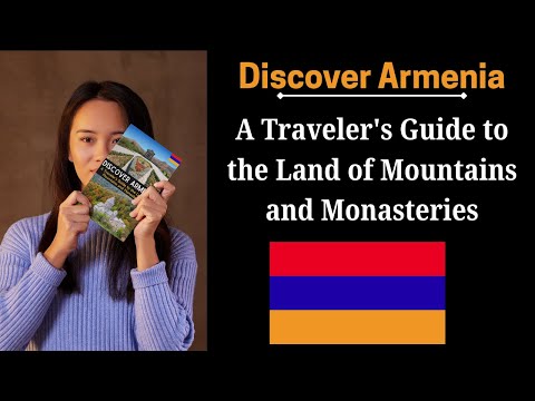 Discover Armenia : A Traveler's Guide to the Land of Mountains and Monasteries #traveldocumentary
