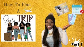 How To Plan A Girls Trip | SPRING BREAK |  PART  1 | PUERTO RICO