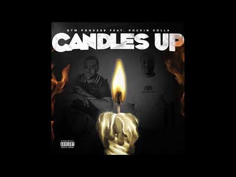OTMPook200 - Candles Up ft. Rockin Rolla