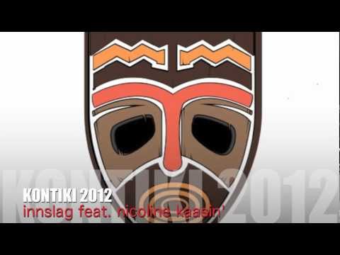 Innslag ft. Nicoline Kaasin' - KON TIKI 2012