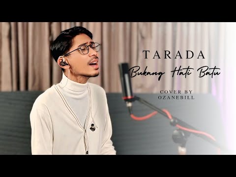 TARADA "BUKANG HATI BATU" || OZANEBILL "COVER"