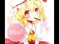 Osu! Nanahira - Frightfully-insane Flan-chan's ...