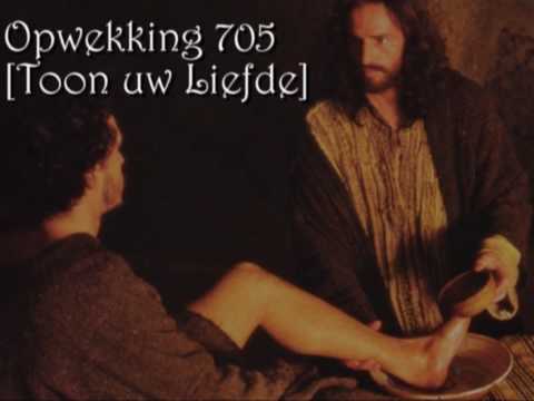 Opwekking 705 - Toon mijn Liefde [met tekst]